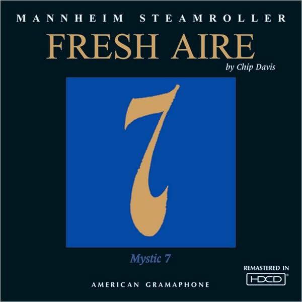 Mannheim Steamroller Fresh Aire 7