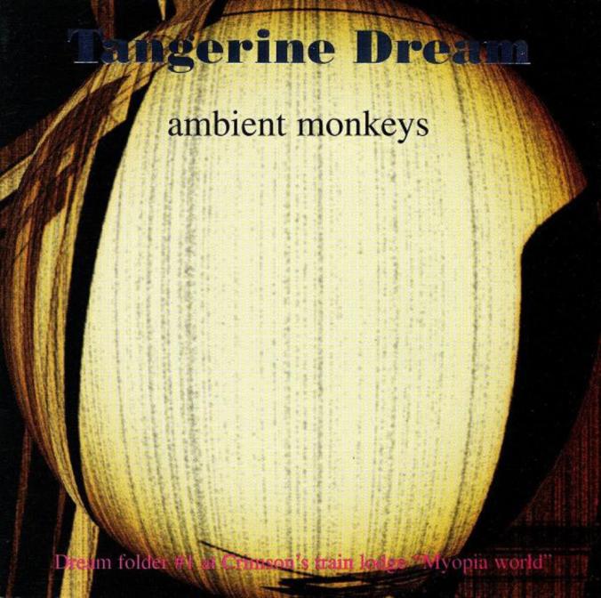 Tangerine Dream Ambient Monkeys